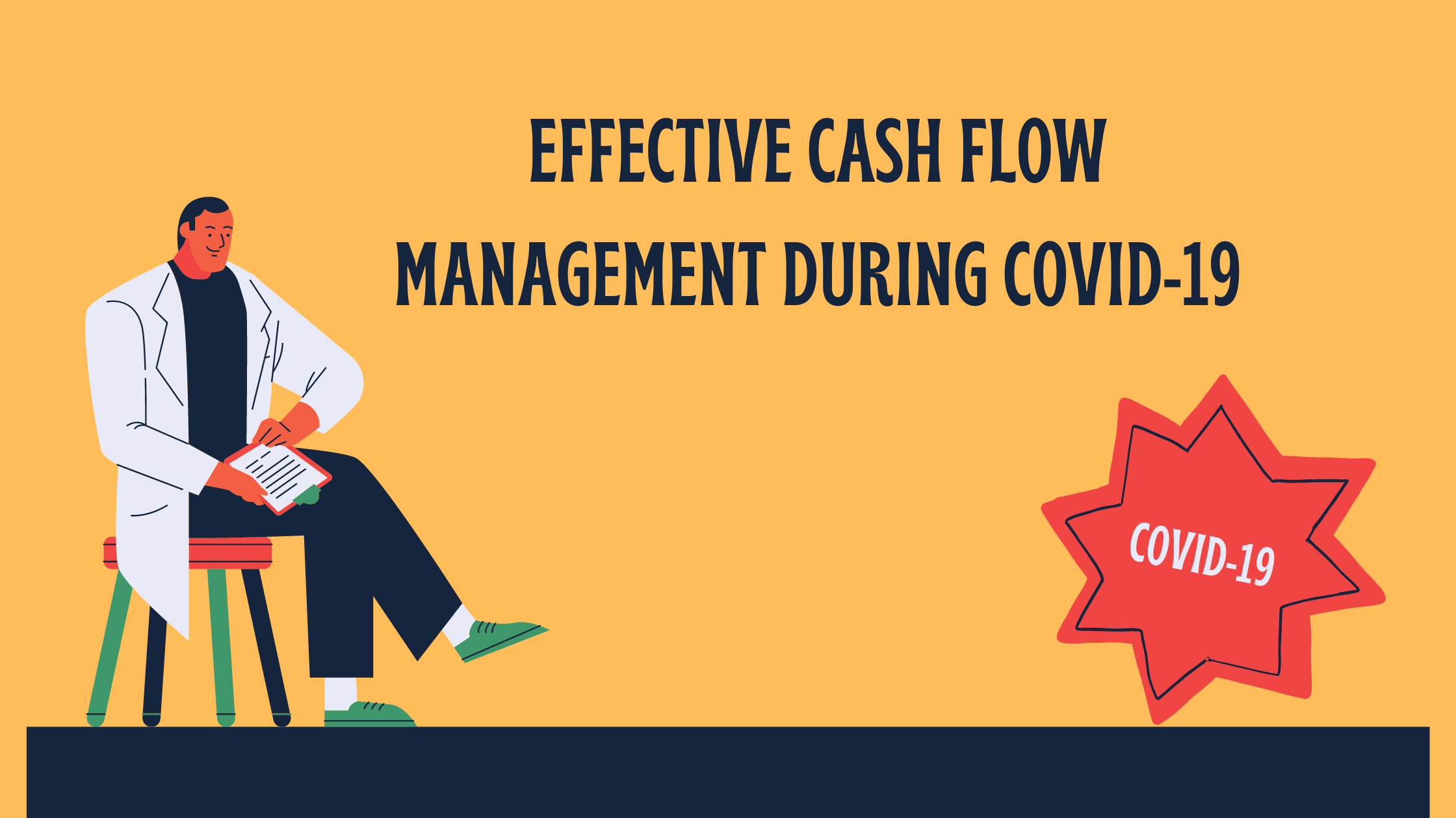 EFFECTIVE CASH FLOW MANAGEMENT DURING COVID-19