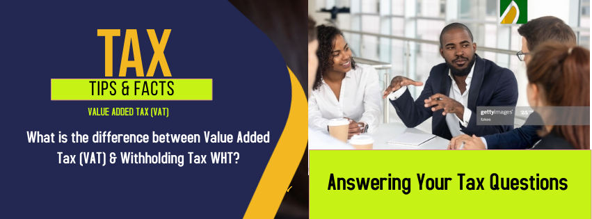 TAX QUESTIONS                                                     What is the difference between VAT and WHT?