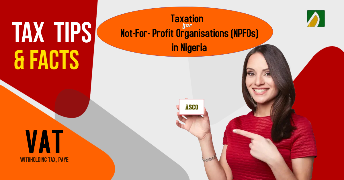 Taxation of Not-for-Profit Organisations (NPFOs) in Nigeria