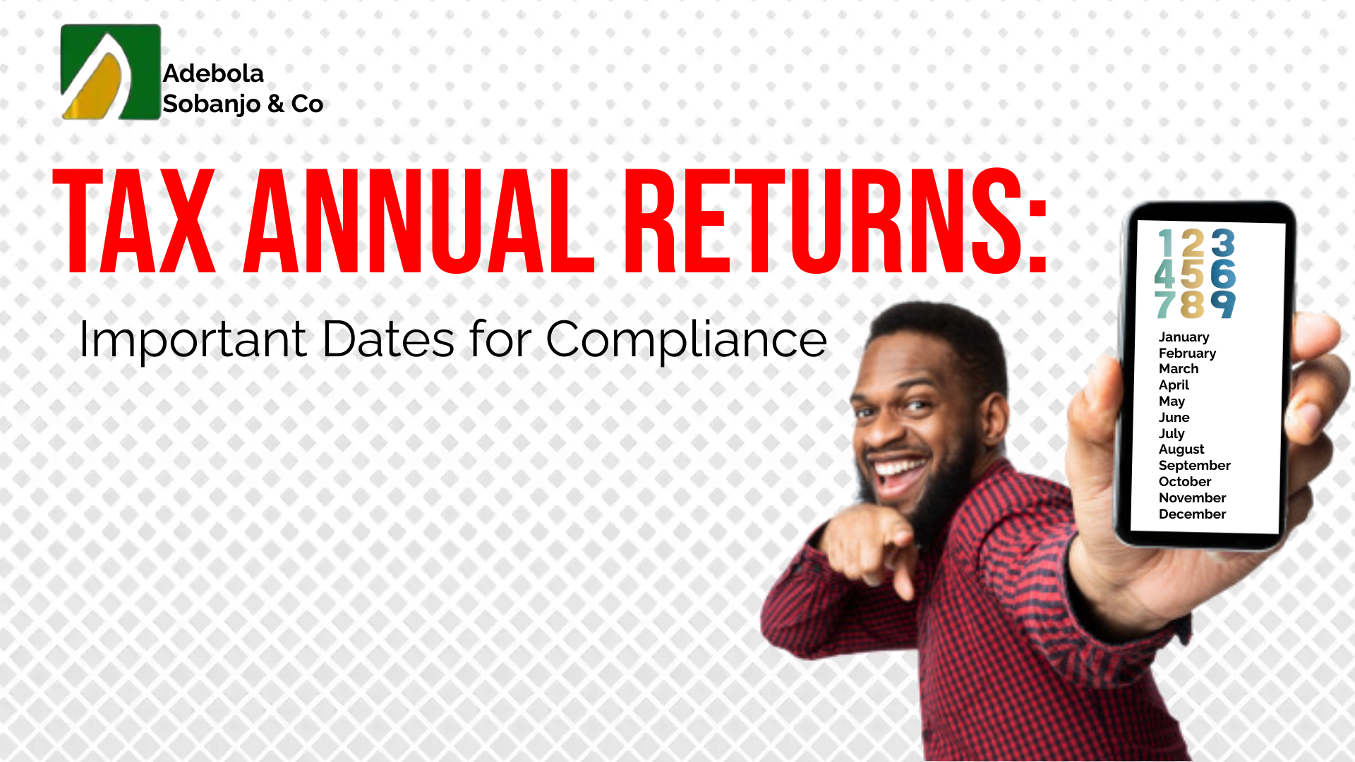 TAX ANNUAL RETURNS: Important Dates for Compliance
