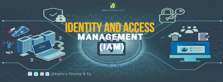 IDENTITY AND ACCESS MANAGEMENT